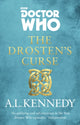 Book cover of: Doctor Who: The Drosten’s Curse. By: A.L. Kennedy