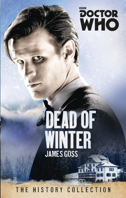 Book cover of: Doctor Who: Dead of Winter. By: James Goss