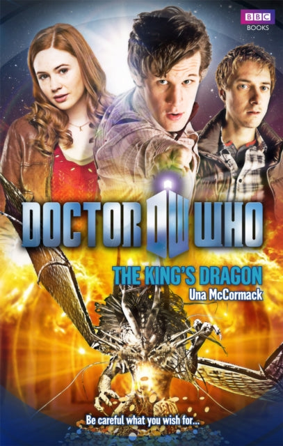 Book cover of: Doctor Who: The King's Dragon. By: Una McCormack