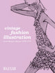 Book cover of: Vintage Fashion Illustration. By: Marnie Fogg