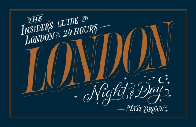 Book cover of: London Night and Day. By: Matt Brown