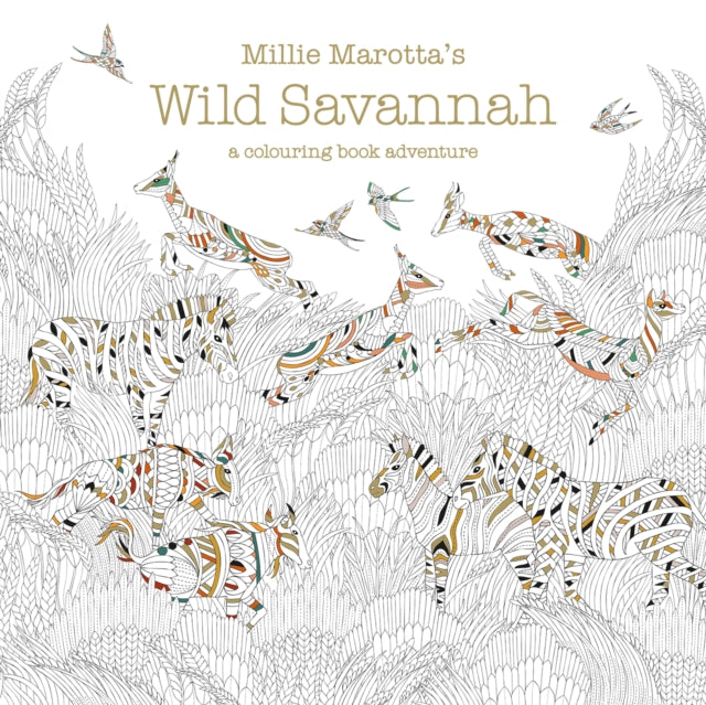 Book cover of: Millie Marotta's Wild Savannah. By: Millie Marotta