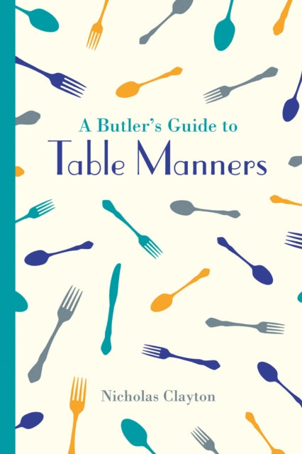 Book cover of: Butler's Guide to Table Manners. By: Nicholas Clayton