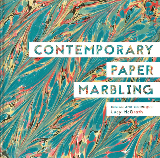 Book cover of: Contemporary Paper Marbling. By: Lucy McGrath