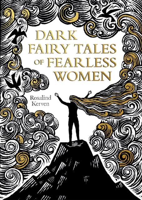 Book cover of: Dark Fairy Tales of Fearless Women. By: Rosalind Kerven