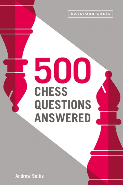Book cover of: 500 Chess Questions Answered. By: Andrew Soltis