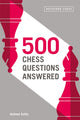 Book cover of: 500 Chess Questions Answered. By: Andrew Soltis