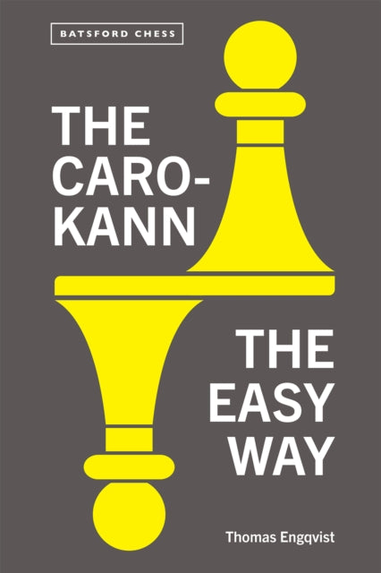Book cover of: Caro-Kann the Easy Way. By: Thomas Engqvist