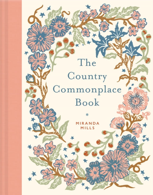 Country Commonplace Book 9781849949996 Miranda Mills