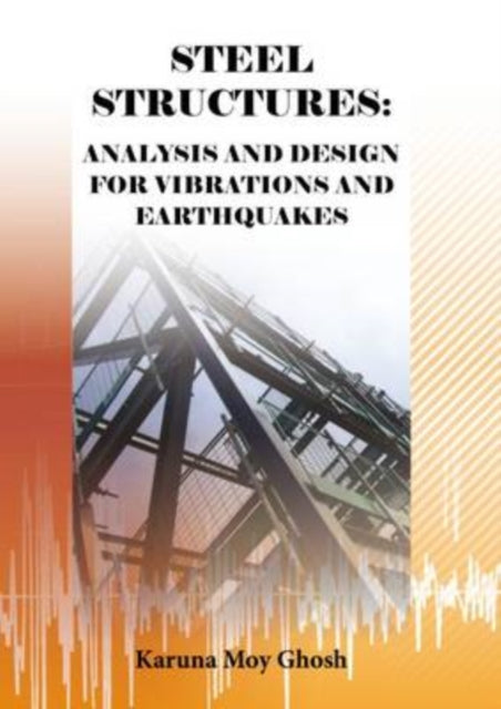 Book cover of: Steel Structures. By: Karuna Moy Ghosh