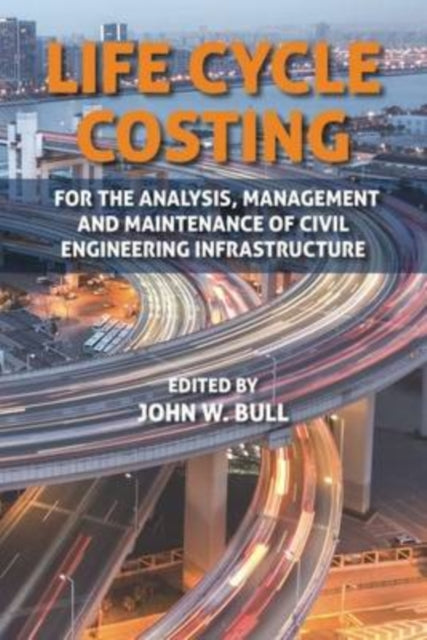 Book cover of: Life Cycle Costing. By: John W. Bull