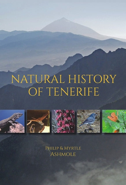 Book cover of: Natural History of Tenerife. By: Philip Ashmole