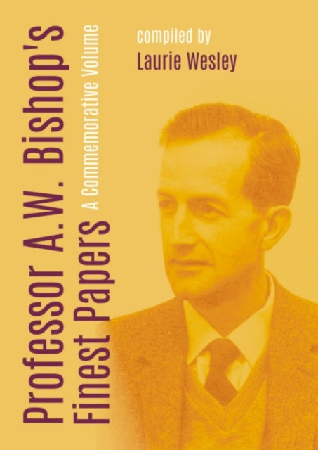 Book cover of: Professor A. W. Bishop's Finest Papers
