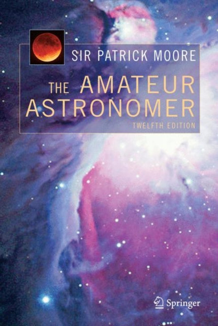 Book cover of: Amateur Astronomer. By: Patrick Moore
