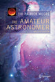 Book cover of: Amateur Astronomer. By: Patrick Moore