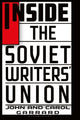Book cover of: Inside the Soviet Writers' Union
