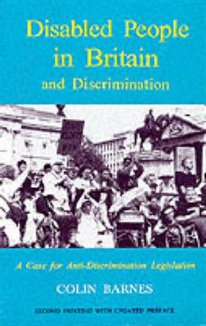 Book cover of: Disabled People in Britain and Discrimination