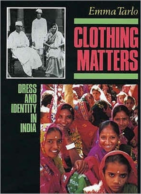 Book cover of: Clothing Matters. By: Emma Tarlo