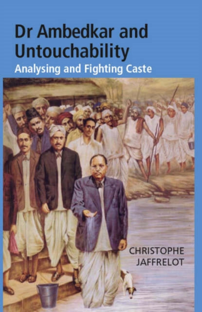 Book cover of: Dr Ambedkar and Untouchability. By: Christopher Jaffrelot