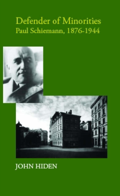 Book cover of: Defender of Minorities. By: John Hiden