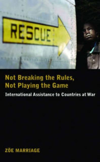 Book cover of: Not Breaking the Rules Not Playing the Game