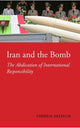 Book cover of: Iran and the Bomb