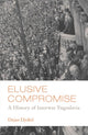 Book cover of: Elusive Compromise