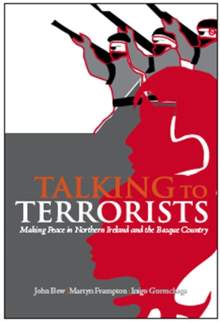 Book cover of: Talking to Terrorists. By: John Bew