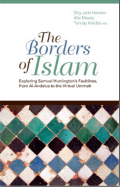 Book cover of: Borders of Islam. By: Stig Jarle Hansen
