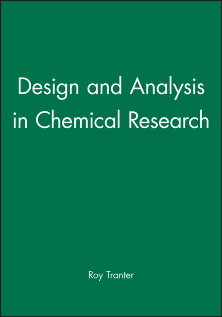 Book cover of: Design and Analysis in Chemical Research. By: Roy L. Tranter
