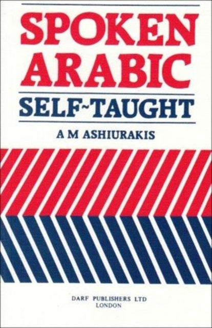 Book cover of: Spoken Arabic. By: A. M. Ashiurakis