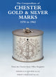 Book cover of: Compendium of Chester Gold & Silver Marks 1570 to 1962. By: Maurice Ridgway