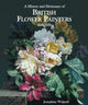 Book cover of: History and Dictionary of British Flower Painters. By: Josephine Walpole