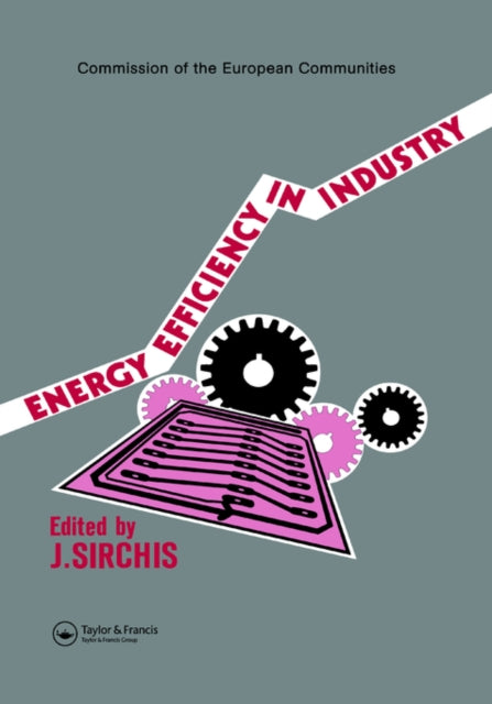 Book cover of: Energy Efficiency in Industry. By: J. Sirchis