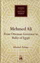 Book cover of: Mehmed Ali. By: Khaled Fahmy