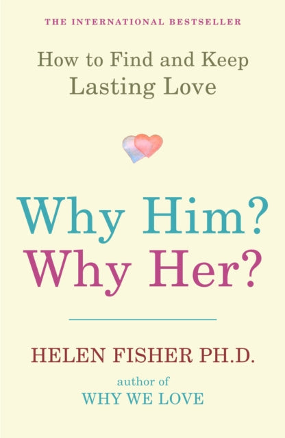 Book cover of: Why Him? Why Her?. By: Helen Fisher
