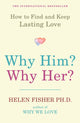 Book cover of: Why Him? Why Her?. By: Helen Fisher