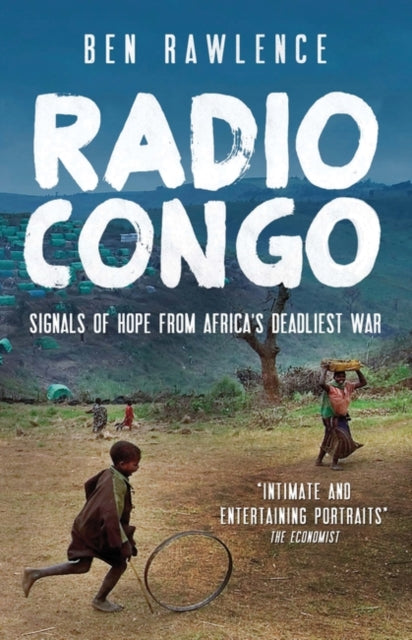 Book cover of: Radio Congo. By: Ben Rawlence