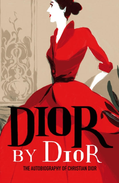 Book cover of: Dior by Dior. By: Christian Dior