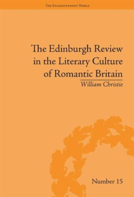 Book cover of: Edinburgh Review in the Literary Culture of Romantic Britain. By: William Christie
