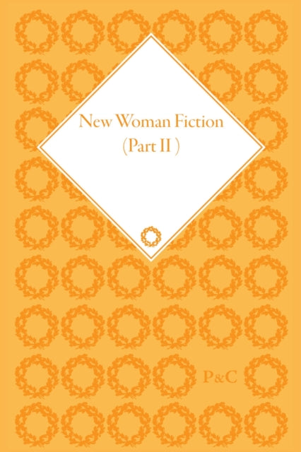 Book cover of: New Woman Fiction, 1881-1899, Part II (set). By: Carolyn W. de la L Oulton