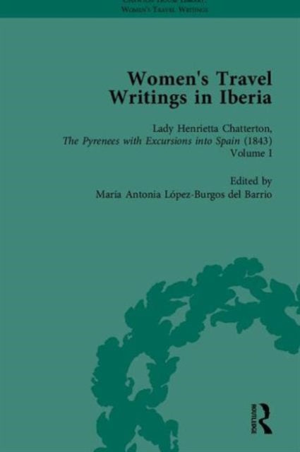Book cover of: Women's Travel Writings in Iberia. By: José Ruiz Mas