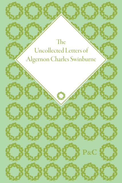 Book cover of: Uncollected Letters of Algernon Charles Swinburne