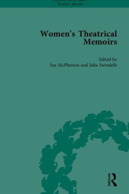 Book cover of: Women's Theatrical Memoirs, Part II. By: Stephen Bending