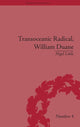 Book cover of: Transoceanic Radical: William Duane