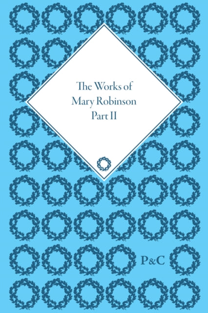Book cover of: Works of Mary Robinson, Part II. By: William D. Brewer