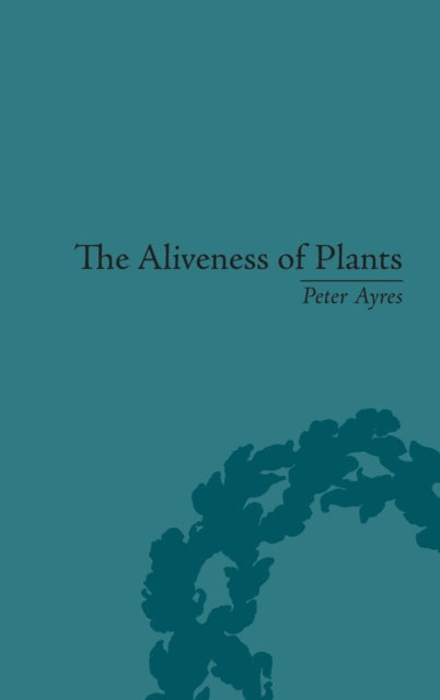 Book cover of: Aliveness of Plants. By: P. G. Ayres