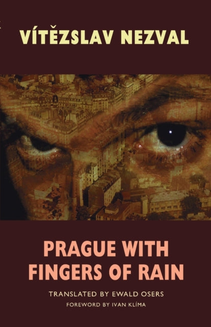 Book cover of: Prague with Fingers of Rain. By: Vítězslav Nezval