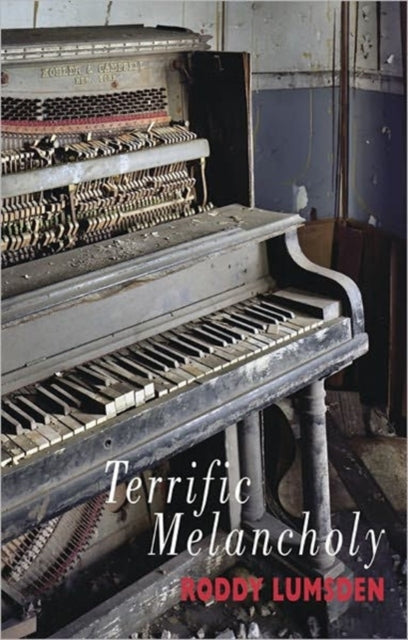 Book cover of: Terrific Melancholy. By: Roddy Lumsden