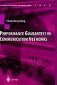 Book cover of: Performance Guarantees in Communication Networks. By: Cheng-Shang Chang